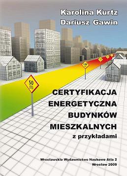 Certyfikacja energetyczna budynków mieszkalnych z przykładami